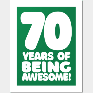 70 Years Of Being Awesome - Funny Birthday Design Posters and Art